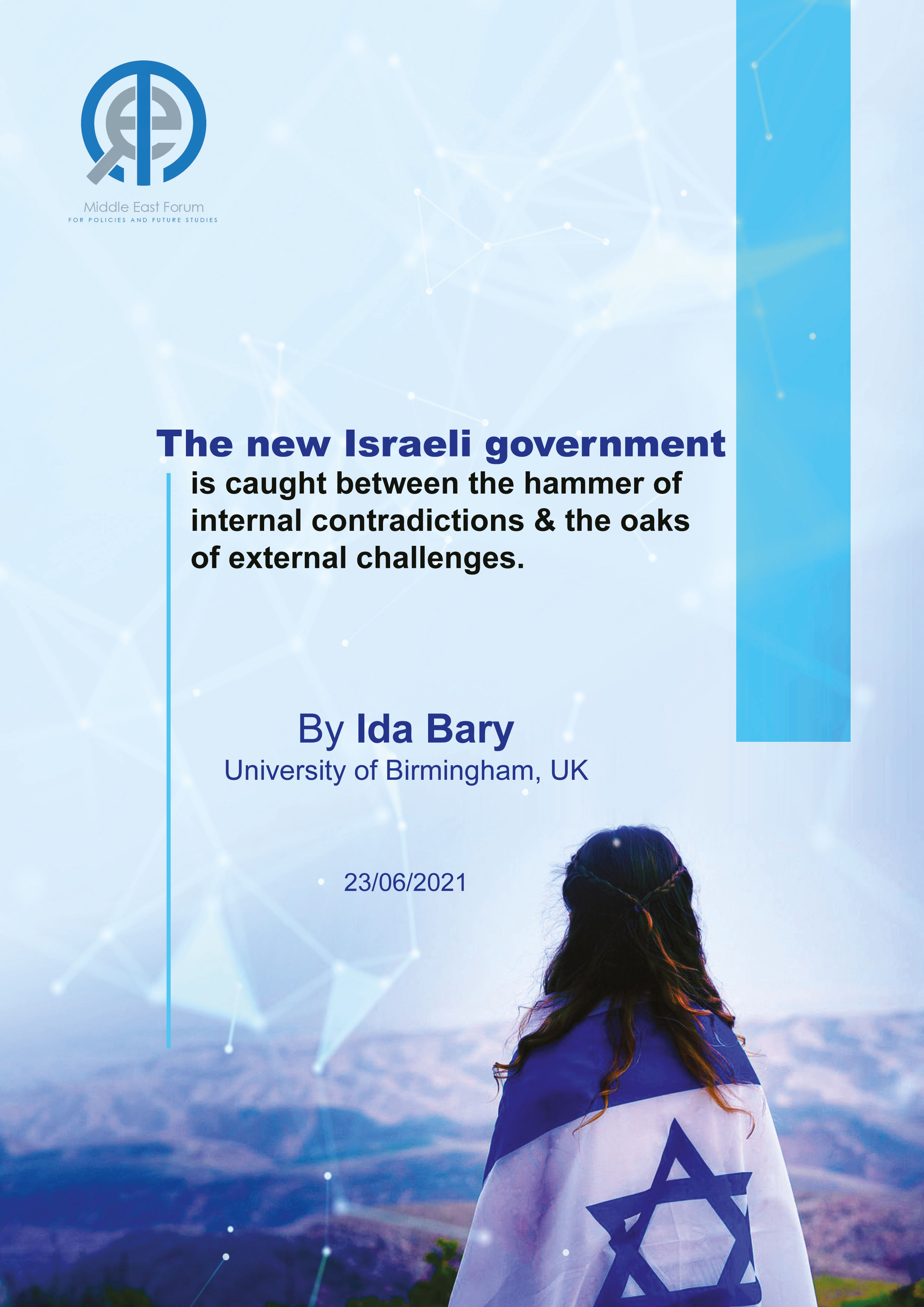 The New Israeli Government is Caught Between The Hammer of Internal Contradictions and The Oaks of External Challenges