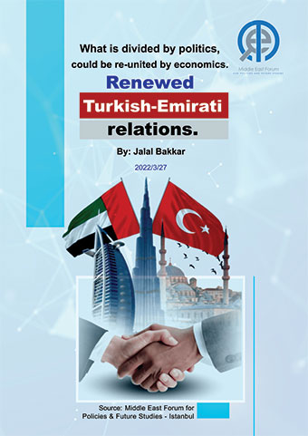 What is divided by politics could be reunited by economics - Renewed Turkish-Emirati relations